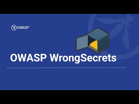 OWASP Spotlight - Project 31 - OWASP WrongSecrets