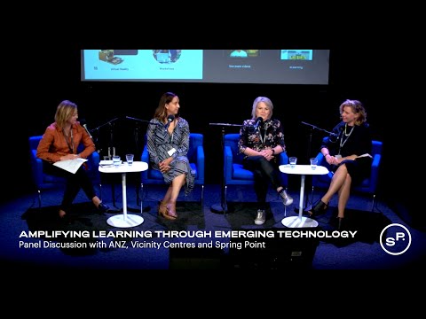 Talking Point Panel with ANZ & Vicinity Centres: Amplifying Learning Through Emerging Technology