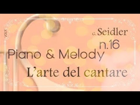Seidler n.16 - Piano & Melody