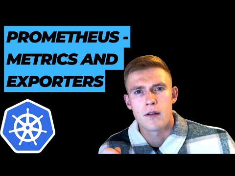 Kubernetes Monitoring | Prometheus Metrics and Exporters