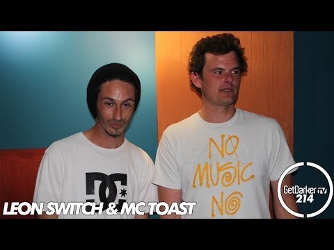 Leon Switch & Toast - GetDarkerTV 214