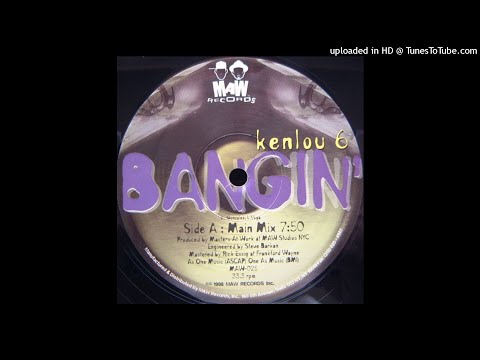 Kenlou 6 | Bangin' (Main Mix)