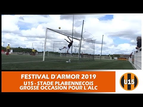 🏆 Festival d’Armor 2019 | U15 0️⃣🆚0️⃣ Stade Plabennecois : Grosse occasion pour l’ALC 🏆