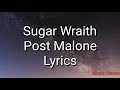Post Malone Sugar Wraith Lyrics