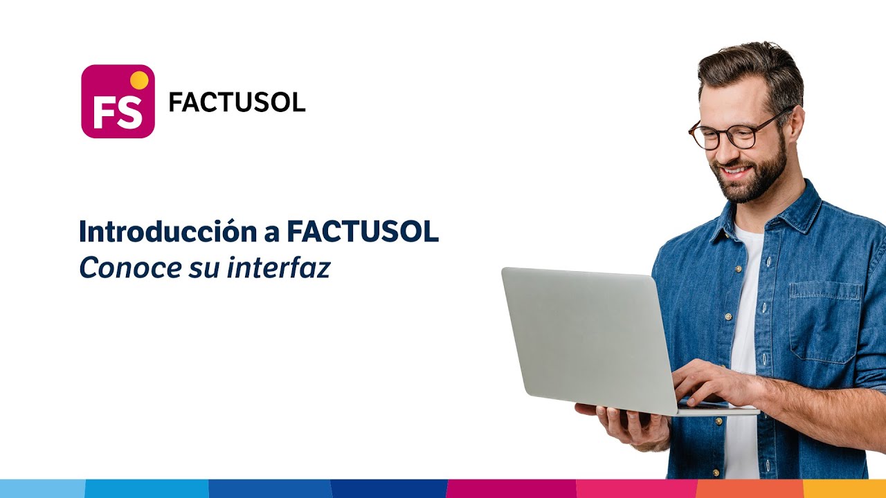 Introducción a FACTUSOL - Conoce su interfaz