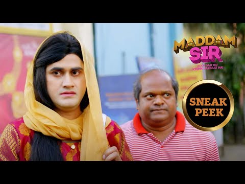 Maddam Sir - Ep 740 | Sneak Peek | मैड्डम सर
