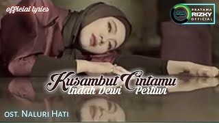 Download lagu Kusambut Cintamu - Indah Dewi Pertiwi || official lyrics Ost Film Naluri Hati mp3