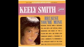 Keely Smith   &quot;Only You&quot;