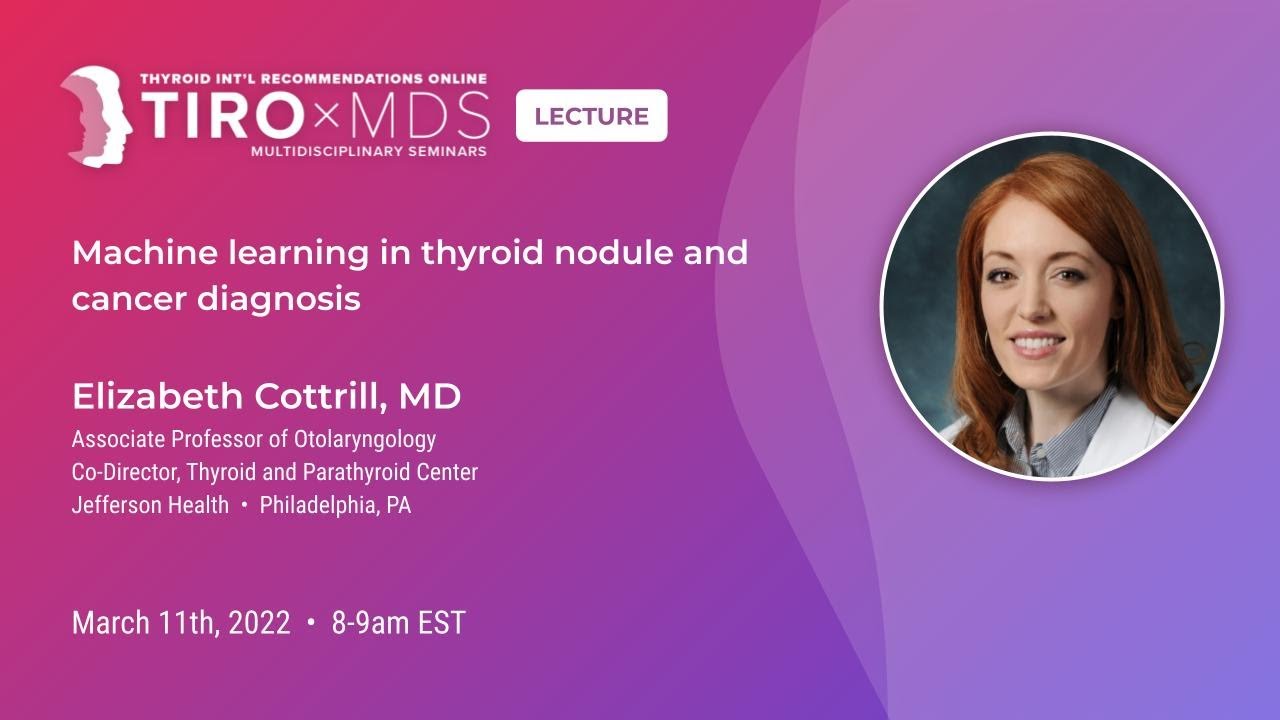 Machine Learning in Thyroid Nodule and Cancer Diagnosis with Dr. Cottrill