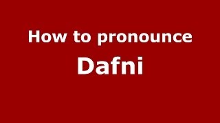 How to pronounce Dafni