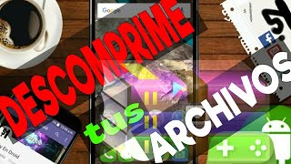 DESCOMPRIME ARCHIVOS ZIP, RAR, TAR, GZ, BZ2, XZ, 7z, ISO, Y ARJ DESDE ANDROID TEORY 2017