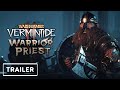Warhammer Vermintide 2: Warrior Priest Trailer | Game Awards 2021