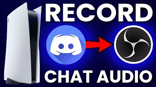 How To Capture PS5 Game & Discord Voice Chat Audio in OBS (EASY)