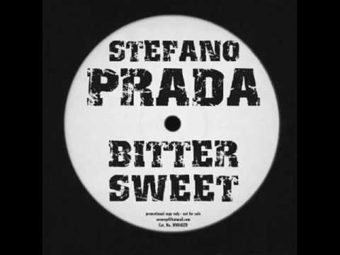 STEFANO PRADA - BITTER SWEET (RADIO EDIT)