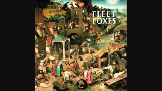 Fleet Foxes - Tiger Mountain Peasant Song
