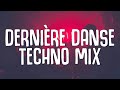 DERNIÈRE DANSE (Techno Mix) - Indila, BENNETT (Lyrics)