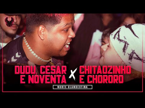LINO E LIL VI X DUDU CÉSAR E NOVENTA | 1ª FASE | NORTE CLANDESTINA 7