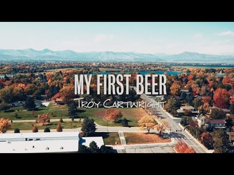 Troy Cartwright - "My First Beer" (Official Music Video)