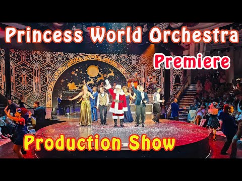 Thumbnail for Sun Princess Premiere Production Show: Princess World Orchestra
