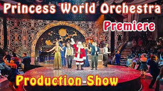 Sun Princess Premiere Production Show: Princess World Orchestra