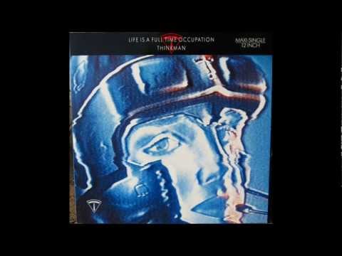 Thinkman - Life is a full time occupation - 12" maxi HQ audio