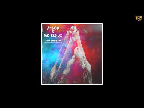 A-God x Mo Rukuz – Soul Brothers (Prod Skinny Bonez Tha Godfatha)