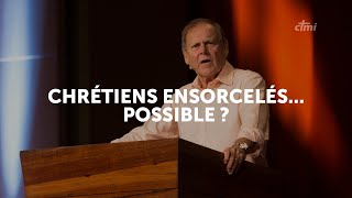 CHRÉTIENS ENSORCELÉS... POSSIBLE ?
