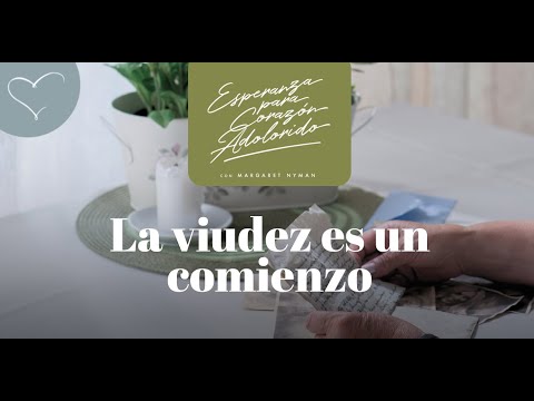 La viudez es un comienzo | ANC Podcast