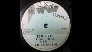 Michael Prophet - Boom Him Up / You Been Talking