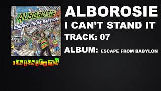 Alborosie - Can't Stand It (Feat. Dennis Brown) | RastaStrong