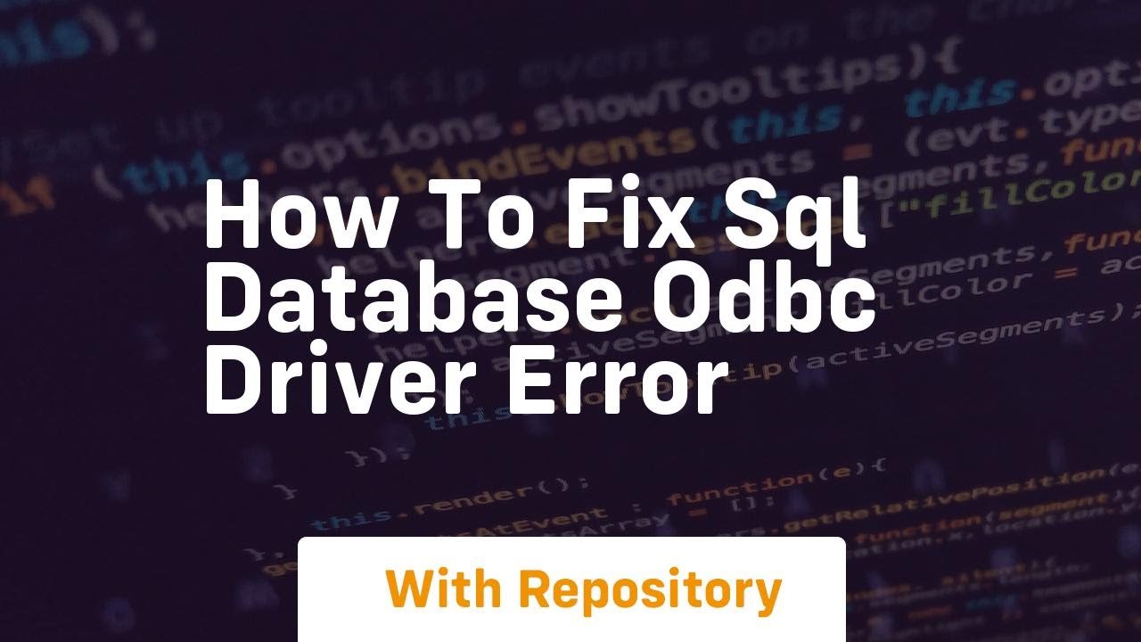 how to fix sql database odbc driver error