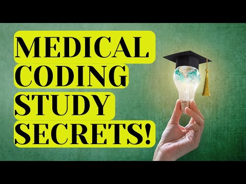 SECRETS TO STUDYING MEDICAL BILLING AND CODING
