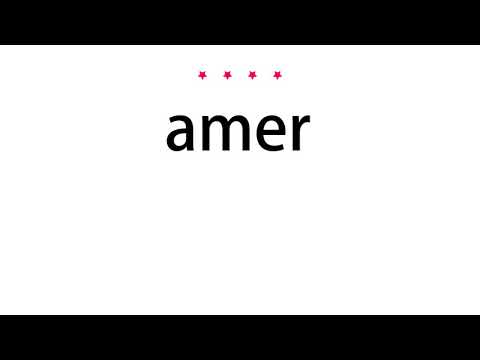 How to pronounce amer - Vocab Today