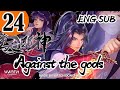 ENG SUB Against The Gods Episode 24 English Sub 1080p