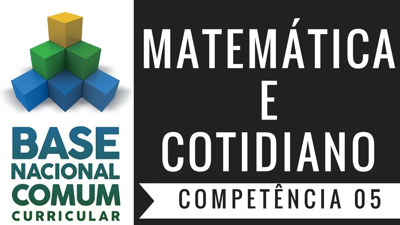 BNCC Matemática | Matemática e Cotidiano | Competência 05 | Prof. Guto Azevedo
