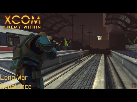 XCOM: Long War Rebalance - Part 1