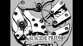 Suicide Pride - Visszafordíthatatlan