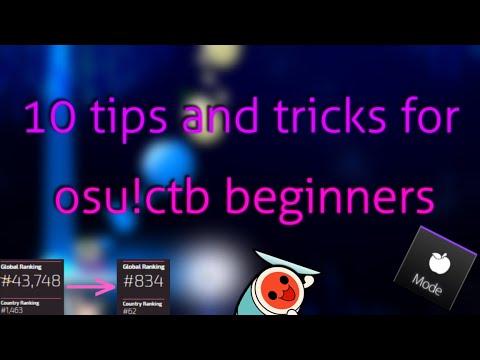 10 tips at osu! CTB  | Noob Guide to Pro | How not to suck at osu! ctb