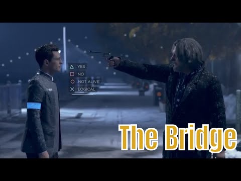 Detroit: Become Human™ - (Chapter 22-  The Bridge / Connor)