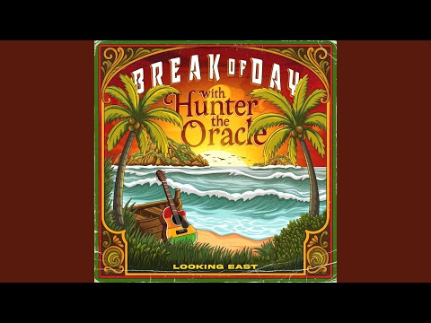 Break Of Day (with Hunter The Oracle)