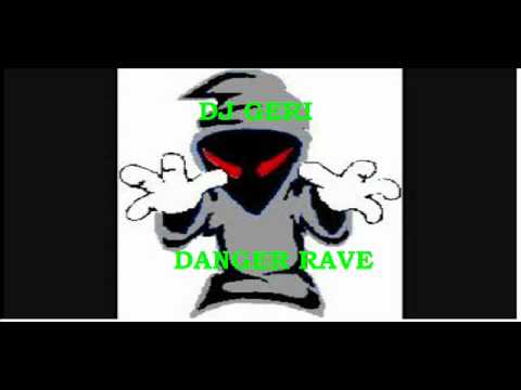 DJ GERI - DANGER RAVE (MAKINA)