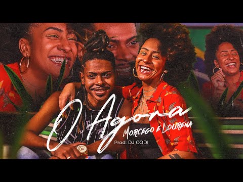 Morcego, Lourena - O AGORA ❤️ (Official Music Video) | Prod. DJ CODI