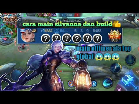 CARA MAIN SILVANNA DAN BUILD !!! | SOLO RANK - MOBILE LEGENDS