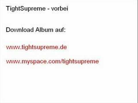 TightSupreme - vorbei