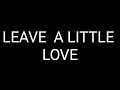 Alesso - Leave A Little Love (Lyrics)