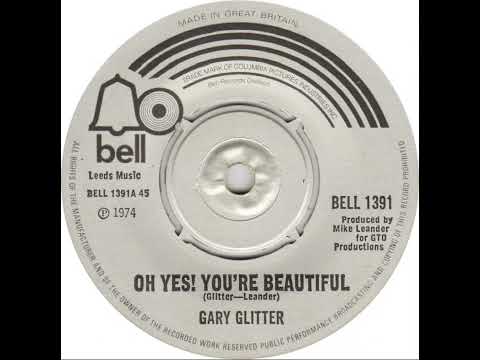 UK New Entry 1974 (259) Gary Glitter - Oh Yes! You're Beautiful