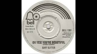 UK New Entry 1974 (259) Gary Glitter - Oh Yes! You&#39;re Beautiful
