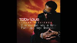 Toby Love - Llorar Lloviendo (Lyrics/Letras)