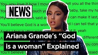 Ariana Grande's "God is a woman" Explained | Song Stories