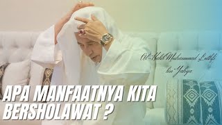 Download lagu INILAH MANFAAT SHOLAWAT - AL-HABIB MUHAMMAD LUTHFI BIN YAHYA - mp3